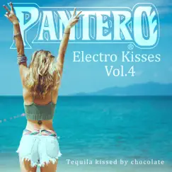Pantero: Electro Kisses, Vol. 4: Tequila Kissed by Chocolate by Various Artists album reviews, ratings, credits