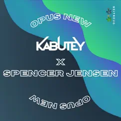 Opus New - Single by Kabutey & Spencer Jensen album reviews, ratings, credits