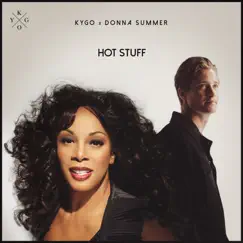 Hot Stuff - Single by Kygo & Donna Summer album reviews, ratings, credits