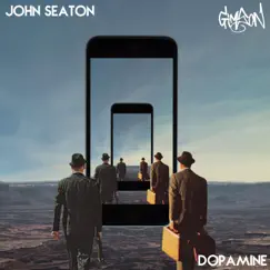 Dopamine - Single by John Seaton & Gimson album reviews, ratings, credits