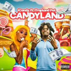 Candy Land (feat. Trapland Pat) Song Lyrics