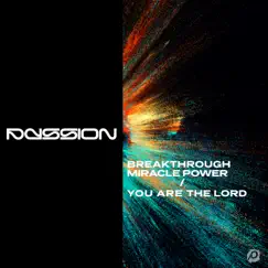 Breakthrough Miracle Power / You Are The Lord - Single by Passion album reviews, ratings, credits