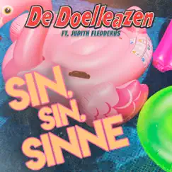 Sin, Sin, Sinne (feat. Judith Fledderus) - Single by De Doelleazen album reviews, ratings, credits