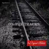 On the Tracks album lyrics, reviews, download