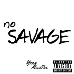 No Savage Song Lyrics