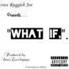 What If - Single album lyrics, reviews, download