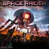 Space Raider - Single album lyrics, reviews, download