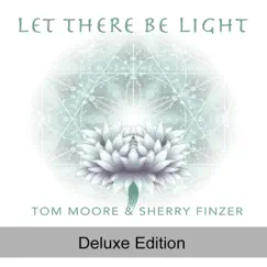 Let There Be Light (Deluxe Edition) by Tom Moore & Sherry Finzer album reviews, ratings, credits