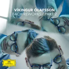 Bach Reworks (Pt. 2) - EP by Víkingur Ólafsson album reviews, ratings, credits