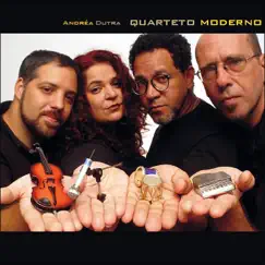 Quarteto Moderno by Quarteto Moderno & Andréa Dutra album reviews, ratings, credits