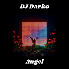 Angel - Single by DJ Darko album reviews, ratings, credits