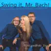 Swing It, Mr. Bach! album lyrics, reviews, download