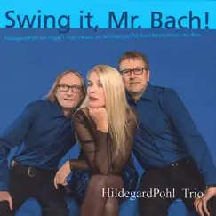 Swing It, Mr. Bach! by Hildegard Pohl Trio album reviews, ratings, credits