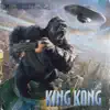 King Kong - Single album lyrics, reviews, download