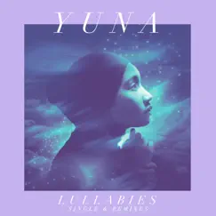 Lullabies (Single & Remixes) - Single by Yuna album reviews, ratings, credits