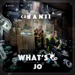 CuBANii - Single by What's Up & Jo album reviews, ratings, credits