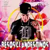 Besos Clandestinos - Single album lyrics, reviews, download