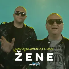 Zene (feat. Djani) - Single by Dado Polumenta album reviews, ratings, credits
