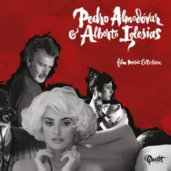 Pedro Almodóvar & Alberto Iglesias Film Music Collection by Alberto Iglesias album reviews, ratings, credits