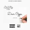 Dear Opps, (feat. Pedro) - Single album lyrics, reviews, download