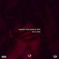 Under the Sheets - EP by Lil Chris Beatz album reviews, ratings, credits