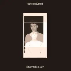 Disappearing Act - Single by Conor Houston album reviews, ratings, credits
