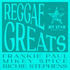 Reggae Greats: Frankie Paul, Mikey Spice & Richie Stephens - Continuous Mix Song Lyrics