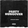Party Hangover (feat. Mavela) - Single album lyrics, reviews, download