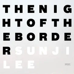 The Night of the Border by Sunji Lee album reviews, ratings, credits
