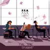 Full Time Student - EP album lyrics, reviews, download