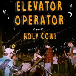 Holy Cow! - Single by Elevator Operator album reviews, ratings, credits