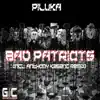 Bad Patriots - Single album lyrics, reviews, download