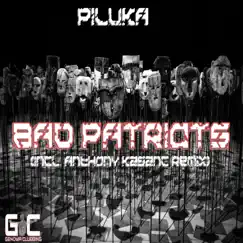 Bad Patriots - Single by Piluka album reviews, ratings, credits