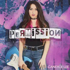 Permission - Single by Candice Lee album reviews, ratings, credits