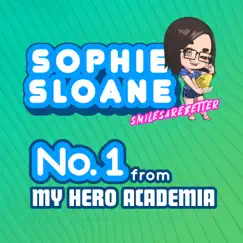 No.1 (from My Hero Academia) [feat. AaronDoesAudio] - Single by Sophie Sloane album reviews, ratings, credits