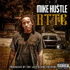 Rttc - Single by Mike Hustle album reviews, ratings, credits