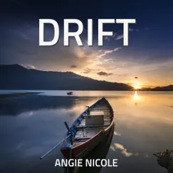 Drift - Single by Angie Nicole album reviews, ratings, credits