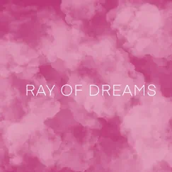 Glowbow - EP by Ray of Dreams album reviews, ratings, credits