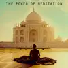 The Power of Meditation album lyrics, reviews, download