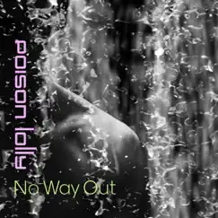 No Way Out - Single by Poison Lolly album reviews, ratings, credits