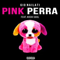 Pink Perra - Single by Hashigata & Gio Nailati album reviews, ratings, credits