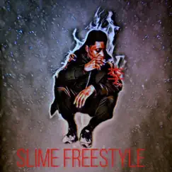 Slime (Freestyle) Song Lyrics