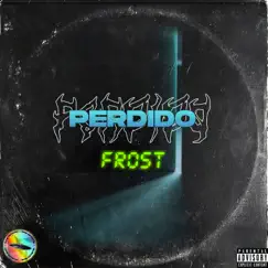 Perdido - Single by Frost album reviews, ratings, credits