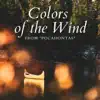 Colors of the Wind (From "Pocahontas") - Single album lyrics, reviews, download