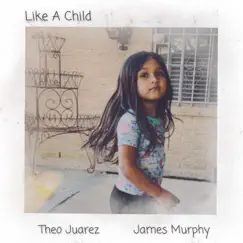 Like a Child (feat. James Murphy) Song Lyrics