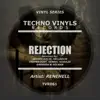 Rejection (Remixes) album lyrics, reviews, download