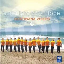 New Light New Hope by Gondwana Voices, Lyn Williams & Mark O'Leary album reviews, ratings, credits
