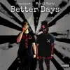 Better Days (feat. Marii North) - Single album lyrics, reviews, download