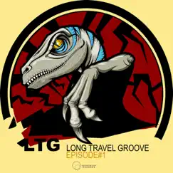 Episode#1 - EP by LTG Long Travel Groove album reviews, ratings, credits