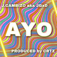 Ayo - Single by J. Cambizo album reviews, ratings, credits